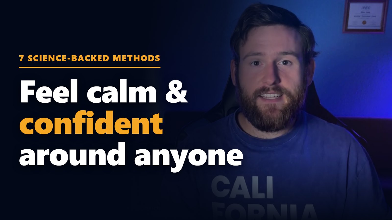 Free video: 7 science-backed methods to feel calm and confident around anyone